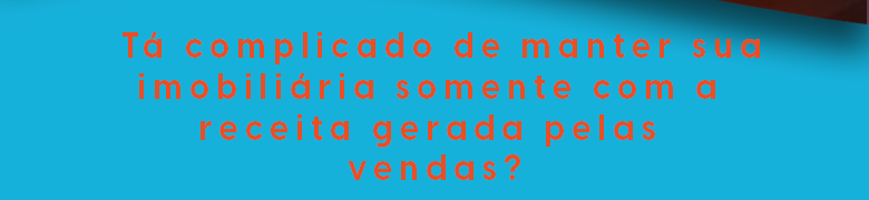 Renda recorrente com gestão de locação